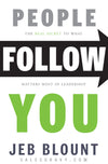 People Follow You: The Real Secret to What Matters Most in Leadership | (Autographed)Hardcover