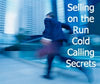 Selling on the Run - Cold Calling Secrets | MP3 Audio Instant Download