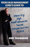 Your Sales Management Guru's Guide to Creating High-Performance Sales Compensation Plans | Paperback